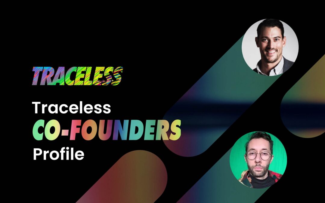 Traceless Co-Founders Make Their Mark by Leaving No Data Behind