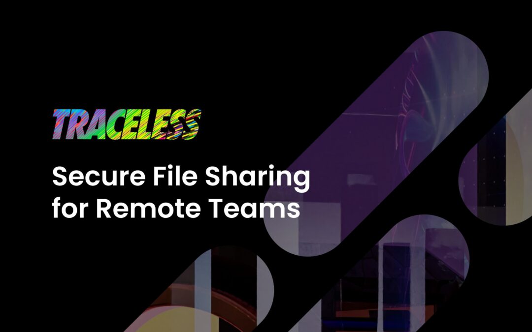 How Secure File Sharing Can Foster Collaboration Without Sacrificing Control