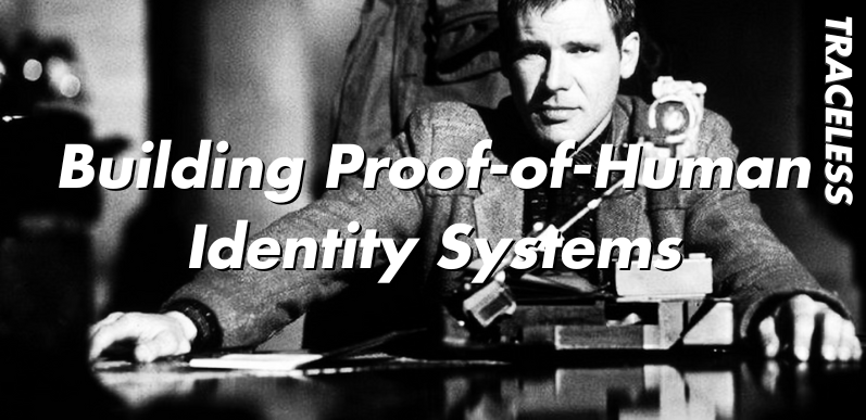 Building Proof of Human Identity Systems Featured Image