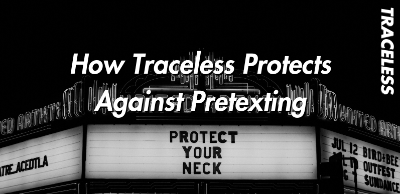 How Traceless Prevents Pretexting Attacks Before They Escalate