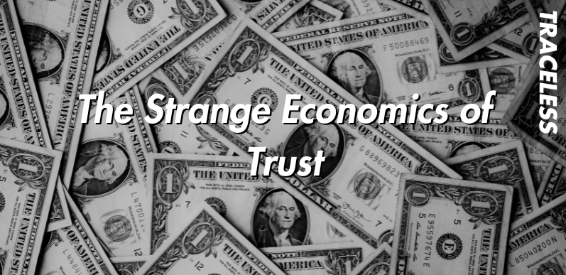 The Strange Economics of Trust Featured Image - Photo by Alexander Grey on Unsplash