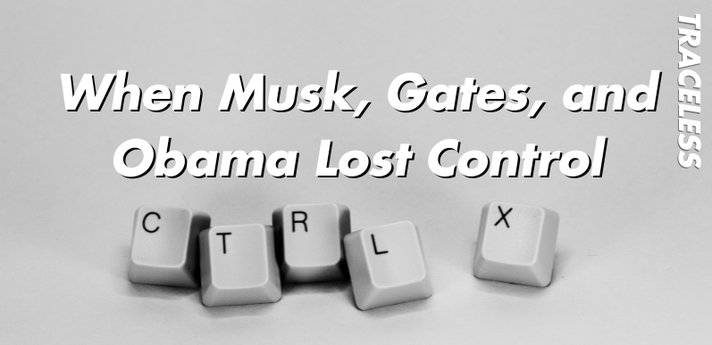 Featured Image for When Musk, Gates and Obama Lost Control Article. Photo by Miguel Ángel Padriñán Alba on Unsplash