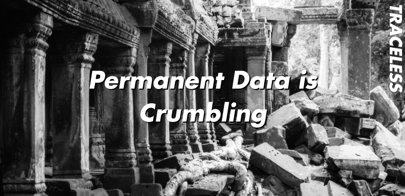 Why Permanent Data Is Becoming a Liability